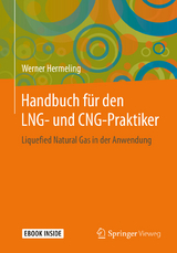 Handbuch für den LNG- und CNG-Praktiker -  Werner Hermeling
