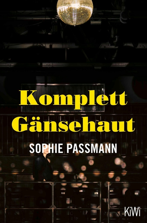 Komplett Gänsehaut -  Sophie Passmann