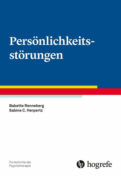 Persönlichkeitsstörungen - Babette Renneberg, Sabine C. Herpertz