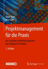 Projektmanagement für die Praxis -  Daud Alam,  Uwe Gühl