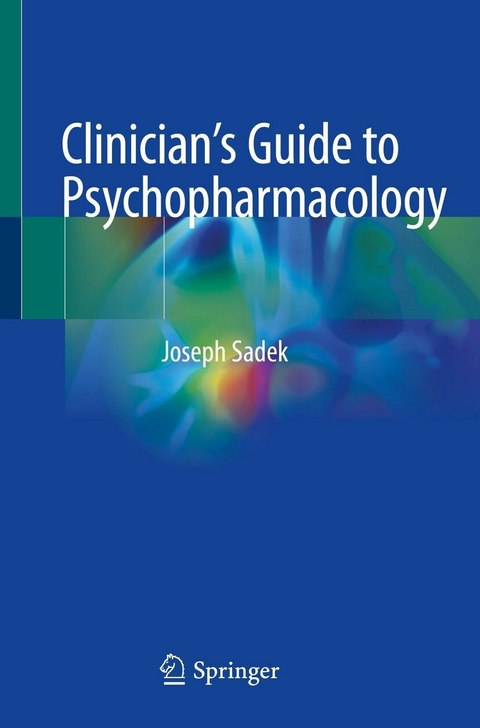 Clinician's Guide to Psychopharmacology -  Joseph Sadek