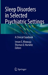Sleep Disorders in Selected Psychiatric Settings - 