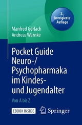 Pocket Guide Neuro-/Psychopharmaka im Kindes- und Jugendalter -  Manfred Gerlach,  Andreas Warnke
