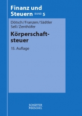 Körperschaftsteuer - Dötsch, Ewald; Franzen, Ingo; Sädtler, Wolfgang; Sell, Hartmut; Zenthöfer, Wolfgang