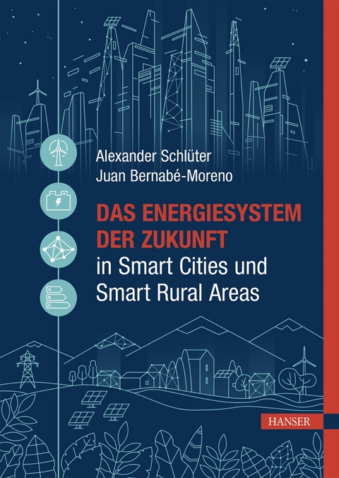 Das Energiesystem der Zukunft in Smart Cities und Smart Rural Areas - 