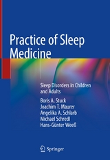 Practice of Sleep Medicine -  Boris A. Stuck,  Joachim T. Maurer,  Angelika A. Schlarb,  Michael Schredl,  Hans-Günter Weeß