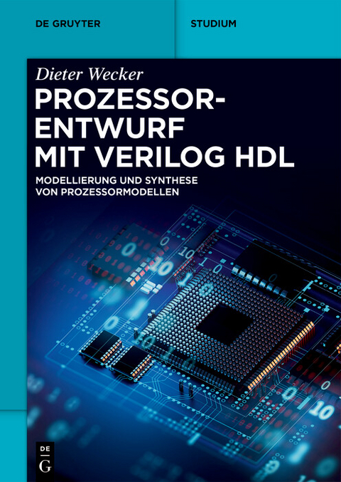 Prozessorentwurf mit Verilog HDL -  Dieter Wecker