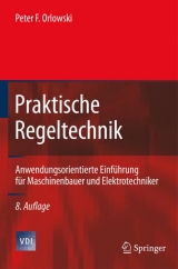 Praktische Regeltechnik - Peter F. Orlowski