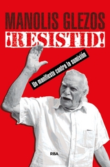 !Resistid! - Manolis Glezos