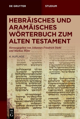 Hebräisches und aramäisches Wörterbuch zum Alten Testament - Johannes F. Diehl; Markus Witte