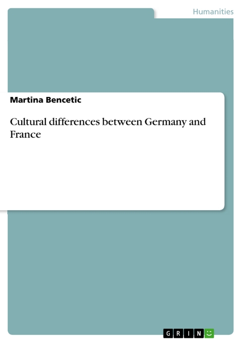 Cultural differences between Germany and France - Martina Bencetic