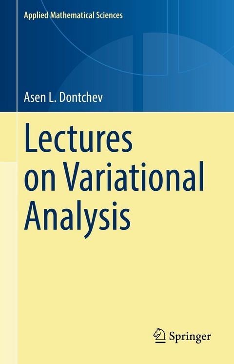 Lectures on Variational Analysis -  Asen L. Dontchev