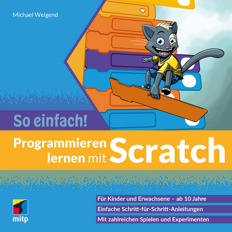 Programmieren lernen mit Scratch - So einfach! -  Michael Weigend