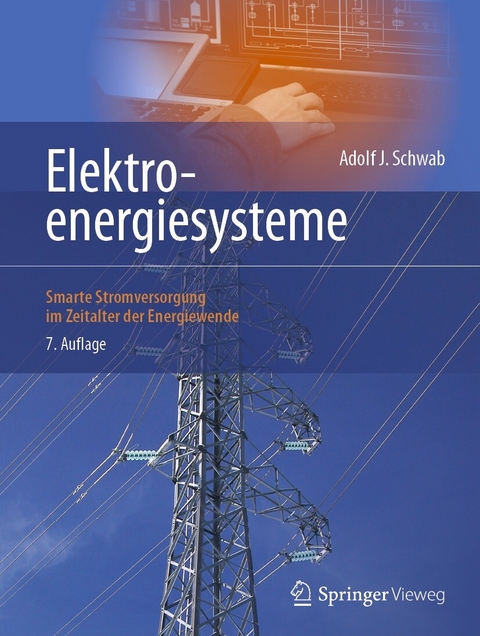 Elektroenergiesysteme -  Adolf J. Schwab