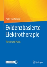 Evidenzbasierte Elektrotherapie -  Pieter van Kerkhof
