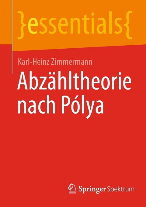 Abzähltheorie nach Pólya - Karl-Heinz Zimmermann