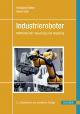 Industrieroboter -  Wolfgang Weber,  Heiko Koch