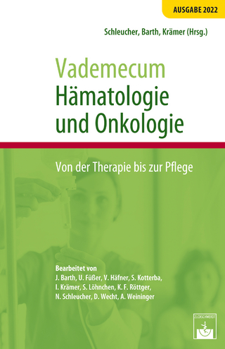 Vademecum Hämatologie und Onkologie - Norbert Schleucher; Jürgen Barth; Irene Krämer