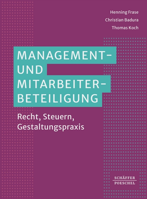 Management- und Mitarbeiterbeteiligung -  Henning Frase,  Christian Badura,  Thomas Koch