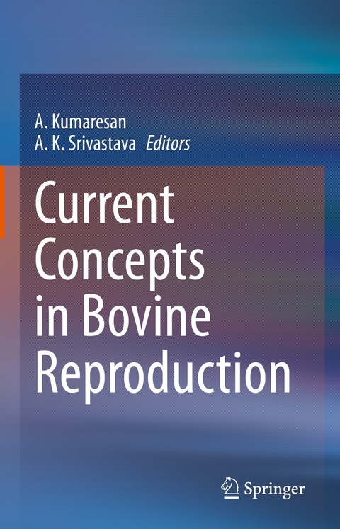 Current Concepts in Bovine Reproduction - 