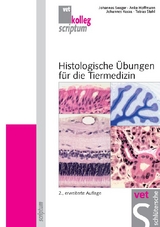 Histologische Übungen für die Tiermedizin - Johannes Seeger, Anke Hoffmann, Johannes Kacza, Tobias Stahl