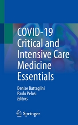 COVID-19 Critical and Intensive Care Medicine Essentials - 