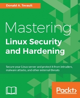 Mastering Linux Security and Hardening -  Donald A. Tevault