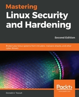 Mastering Linux Security and Hardening -  Donald A. Tevault