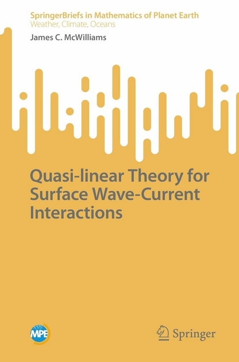 Quasi-linear Theory for Surface Wave-Current Interactions -  James C. McWilliams