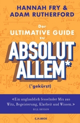 Der ultimative Guide zu absolut Allem* (*gekürzt) - Hannah Fry, Adam Rutherford