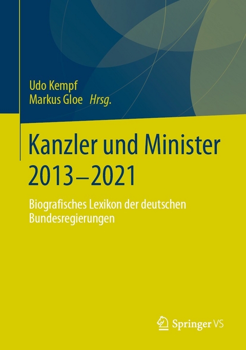 Kanzler und Minister 2013 - 2021 - 
