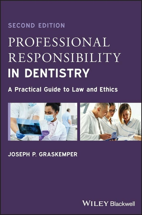 Professional Responsibility in Dentistry -  Joseph P. Graskemper