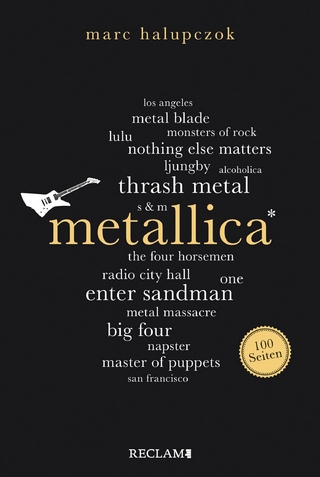 Metallica. 100 Seiten - Marc Halupczok