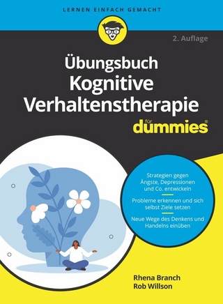 Übungsbuch Kognitive Verhaltenstherapie für Dummies - Rob Willson; Rhena Branch
