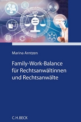 Family-Work-Balance für Rechtsanwältinnen und Rechtsanwälte - Marina Arntzen