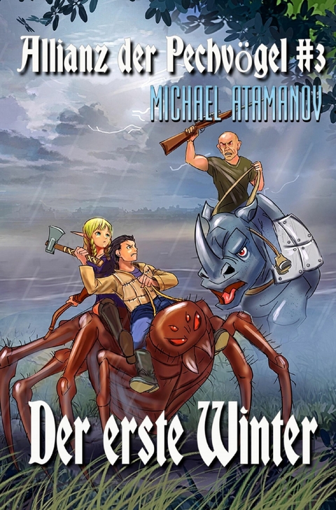 Der erste Winter (Die Allianz der Pechvögel Buch 3): LitRPG-Serie - Michael Atamanov