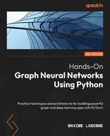 Hands-On Graph Neural Networks Using Python -  Maxime Labonne