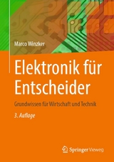 Elektronik für Entscheider -  Marco Winzker