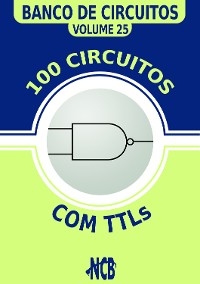 100 Circuitos com TTLs - Newton C. Braga