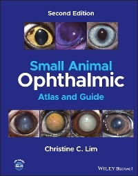 Small Animal Ophthalmic Atlas and Guide -  Christine C. Lim