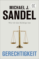 Gerechtigkeit -  Michael J. Sandel