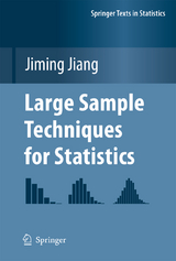Large Sample Techniques for Statistics - Jiming Jiang
