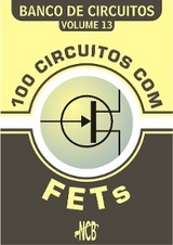 100 Circuitos com FETs - Newton C. Braga