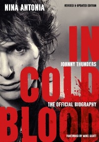 Johnny Thunders: In Cold Blood -  Nina Antonia