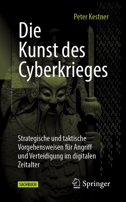Die Kunst des Cyberkrieges -  Peter Kestner