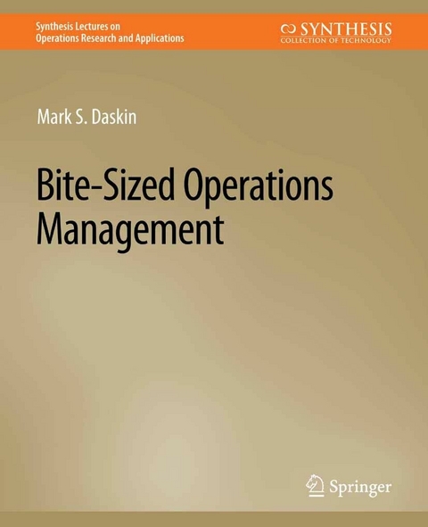 Bite-Sized Operations Management -  Mark S. Daskin