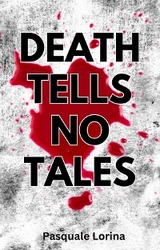 Death Tells No Tales - Pasquale Lorina
