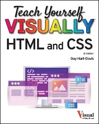 Teach Yourself VISUALLY HTML and CSS - Guy Hart-Davis