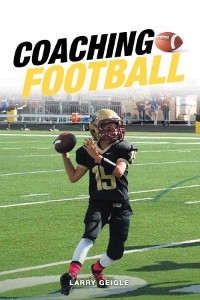 Coaching Football - Larry Geigle