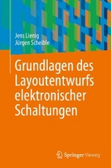 Grundlagen des Layoutentwurfs elektronischer Schaltungen -  Jens Lienig,  Jürgen Scheible